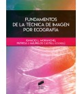 FUNDAMENTOS DE LA TECNICA DE IMAGEN POR ECOGRAFIA