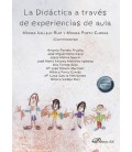 LA DIDACTICA A TRAVES DE EXPERIENCIAS DE AULA