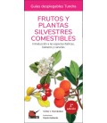 FRUTOS Y PLANTAS SILVESTRES COMESTIBLES 2 EDICION