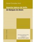 ASPECTOS BASICOS DEL DELITO DE BLANQUEO DE DINERO