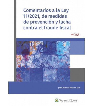 COMENTARIOS A LA LEY 11 2021 DE MEDIDAS DE PREVENCION Y LUCHA CONTRA
