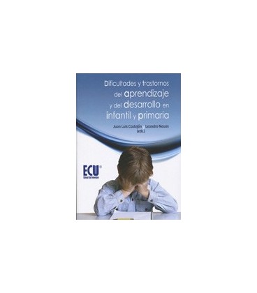 DIFICULTADES Y TRASTORNOS APRENDIZAJE Y DESARROLLO INFANTIL Y PRIMARI