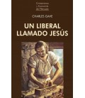 UN LIBERAL LLAMADO JESUS