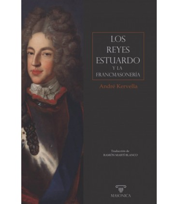 LOS REYES ESTUARDO Y LA FRANCMASONERIA