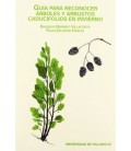 GUIA PARA RECONOCER ARBOLES Y ARBUSTOS CADUCIFOLIOS EN INVIERNO