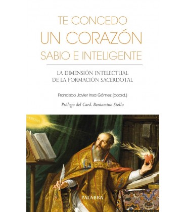 TE CONCEDO UN CORAZON INTELIGENTE Y SABIO