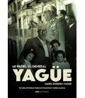 MI PADRE EL GENERAL YAGUE