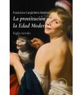 PROSTITUCION EN LA EDAD MODERNA REGLAS MORALES