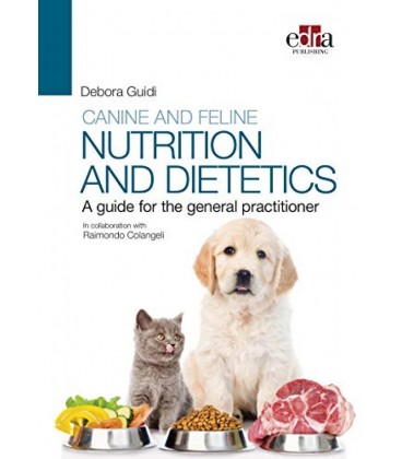 CANINE AND FELINE NUTRITION AND DIETETICS A GUIDE FOR THE GENERAL PRAC