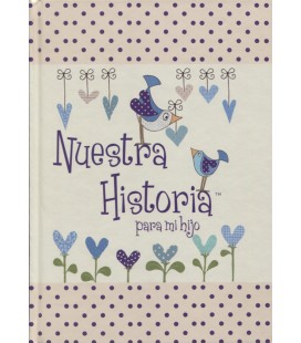 NUESTRA HISTORIA (PARA MI HIJO)