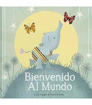 BIENVENIDO AL MUNDO