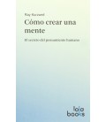 COMO CREAR UNA MENTE