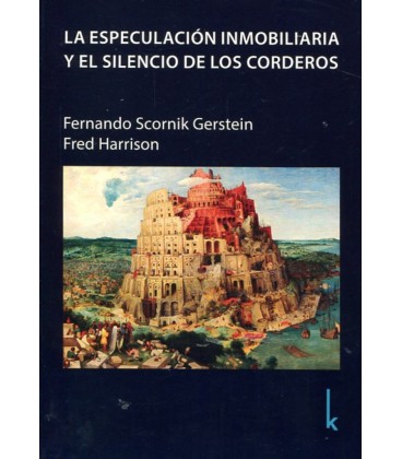 ESPECULACION INMOBILIARIA Y EL SILENCIO DE LOS CORDEROS
