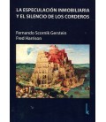 ESPECULACION INMOBILIARIA Y EL SILENCIO DE LOS CORDEROS