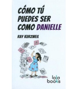 COMO TU PUEDES SER COMO DANIELLE