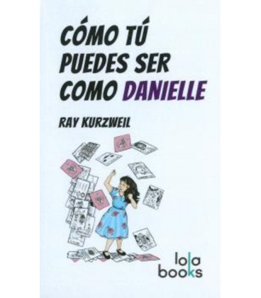 COMO TU PUEDES SER COMO DANIELLE