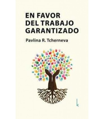 EN FAVOR DEL TRABAJO GARANTIZADO