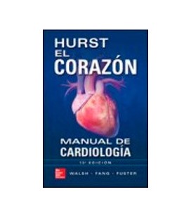HURST EL CORAZON MANUAL DE CARDIOLOGIA 13 ED