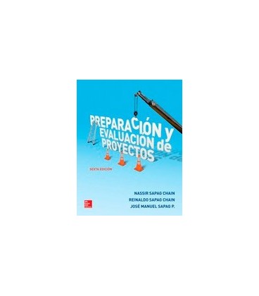 PREPARACION Y EVALUACION DE PROYECTOS 6 ED