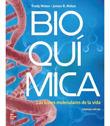 BIOQUIMICA LAS BASES MOLECULARES DE LA VIDA 7 ED