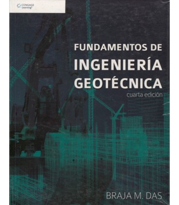 FUNDAMENTOS DE INGENIERIA GEOTECNICA 4 ED