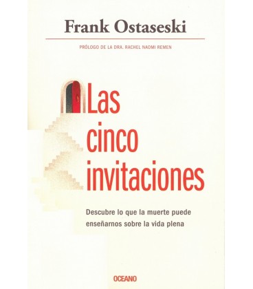 CINCO INVITACIONES. DESCUBRE LO QUE LA MUERTE PUEDE ENSEÑARNOS SOBRE L