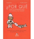 POR QUE EXISTE LA DESIGUALDAD ENTRE LOS HOMBRES Y LAS MUJERES