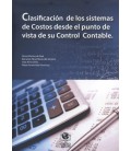 CLASIFICACION DE LOS SISTEMAS DE COSTOS DESDE PUNTO DE VISTA CONTROL