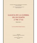 GALICIA EN LA GUERRA DE SUCECION 1700 1714 (2 VOLS)