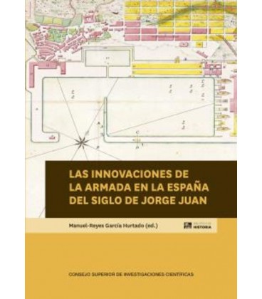 INNOVACIONES DE LA ARMADA EN LA ESPAÑA DEL SIGLO DE JORGE JUAN