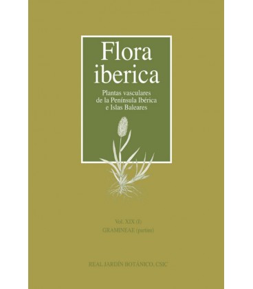 FLORA IBERICA VOL XIX (I) GRAMINEAE (PARTIM)