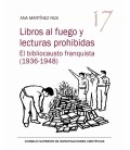 LIBROS AL FUEGO Y LECTURAS PROHIBIDAS EL BIBLIOCAUSTO FRANQUISTA (19