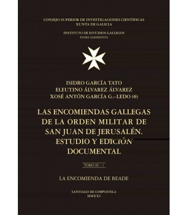 LAS ENCOMIENDAS GALLEGAS DE LA ORDEN MILITAR DE SAN JUAN DE JERUSAL N