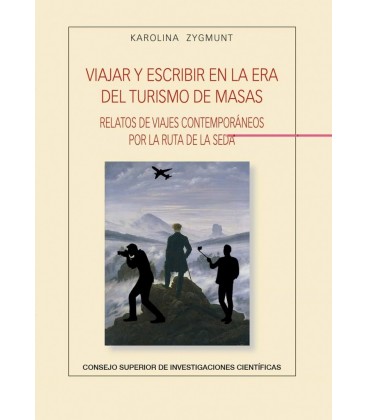 VIAJAR Y ESCRIBIR EN LA ERA DEL TURISMOS DE MASAS : RELATOS DE VIAJES