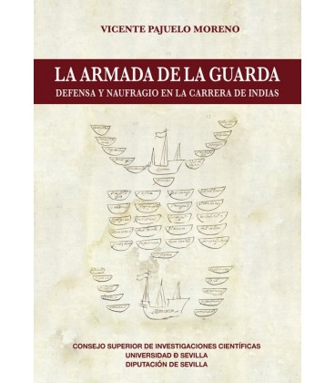 ARMADA DE LA GUARDA DEFENSA Y NAUFRAGIO EN LA CARRERA DE INDIAS