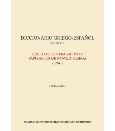 DICCIONARIO GRIEGO ESPAÑOL ANEJO VIII LEXICO DE LOS FRAGMENTOS PAPIR