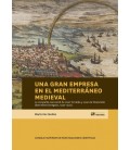 UNA GRAN EMPRESA EN EL MEDITERRANEO MEDIEVAL LA COMPAÑIA MERCANTIL