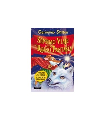 SEPTIMO VIAJE AL REINO DE LA FANTASIA