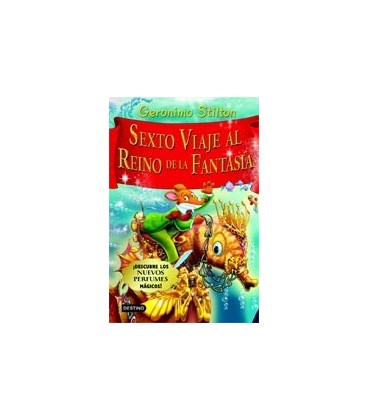 SEXTO VIAJE AL REINO DE LA FANTASIA