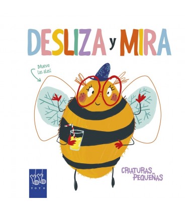 DESLIZA Y MIRA CRIATURAS PEQUEÑAS