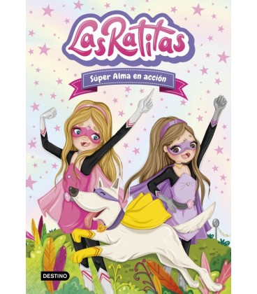 LAS RATITAS 2. SUPER ALMA EN ACCION