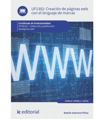 CREACION DE PAGINAS WEB CON EL LENGUAJE DE MARCAS IFCD0110