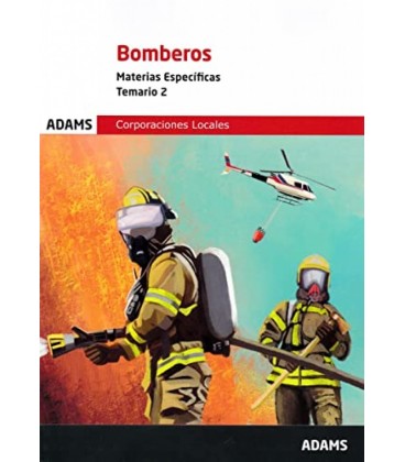 BOMBEROS ( MATERIAS ESPECIFICAS) - TEMARIO 2