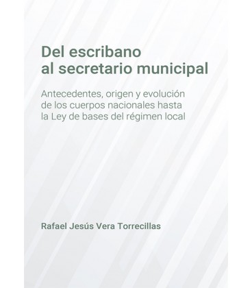 DEL ESCRIBANO AL SECRETARIO MUNICIPAL