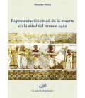 REPRESENTACION RITUAL DE LA MUERTE EN LA EDAD DEL BRONCE EGEA
