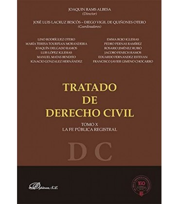 TRATADO DE DERECHO CIVIL TOMO X LA FE PUBLICA REGISTRAL
