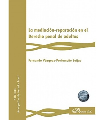 LA MEDIACION REPARACION DEL DERECHO PENAL DE ADULTOS