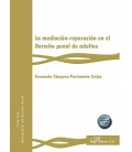 LA MEDIACION REPARACION DEL DERECHO PENAL DE ADULTOS