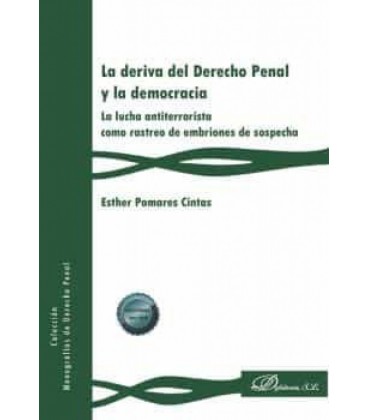 LA DERIVA DEL DERECHO PENAL Y LA DEMOCRACIA