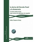 LA DERIVA DEL DERECHO PENAL Y LA DEMOCRACIA